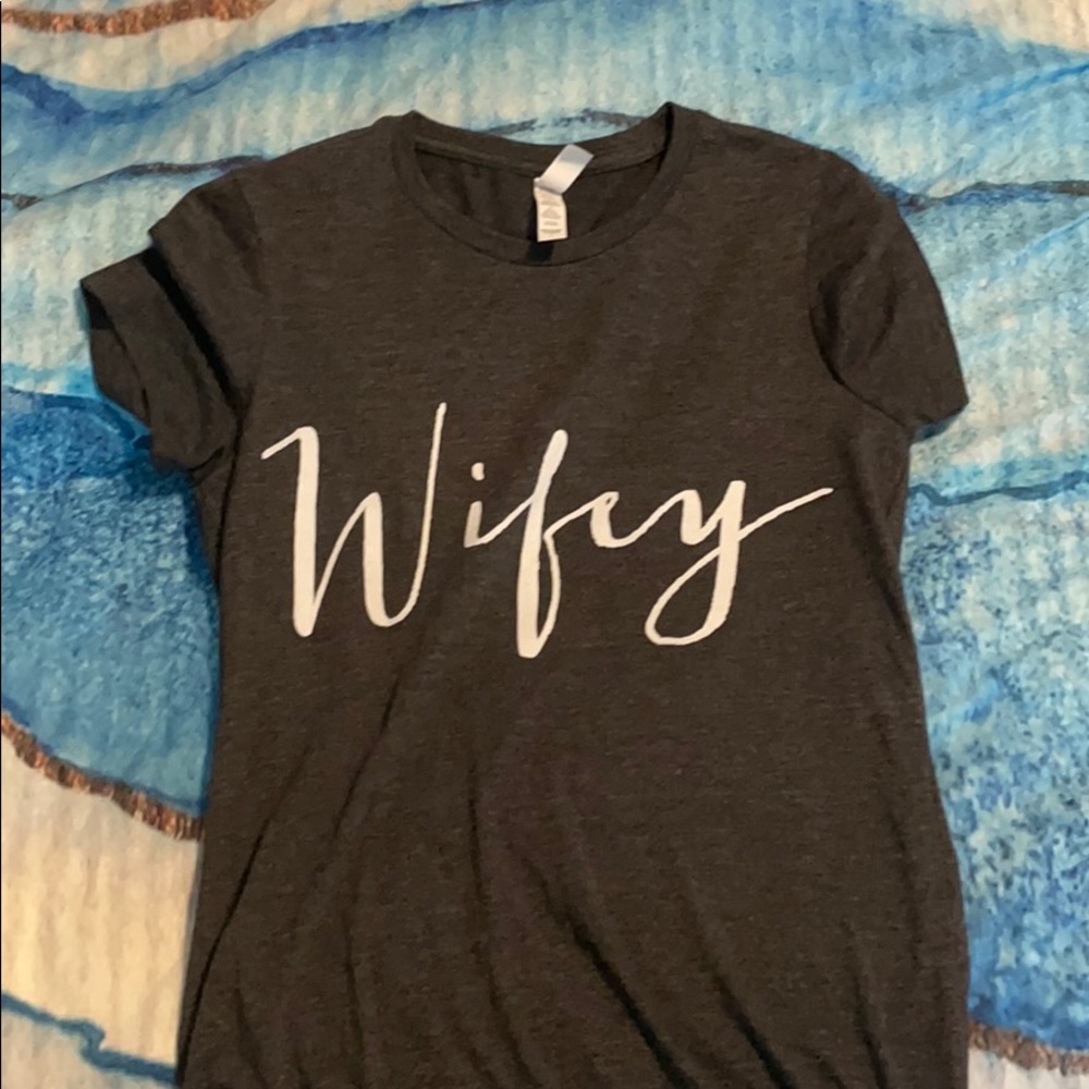 Wifey t shirt